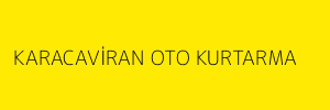 KARACAVİRAN OTO KURTARMA